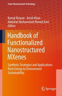 Handbook of Functionalized Nanostructured MXenes: Synthetic Strategies and Applications from Energy to Environment Sustainability