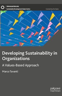 Developing Sustainability in Organizations: A Values-Based Approach