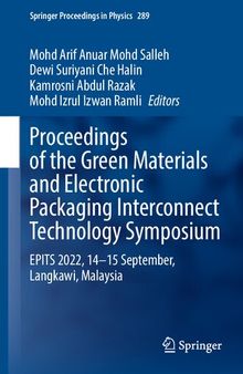 Proceedings of the Green Materials and Electronic Packaging Interconnect Technology Symposium: EPITS 2022, 14-15 September, Langkawi, Malaysia