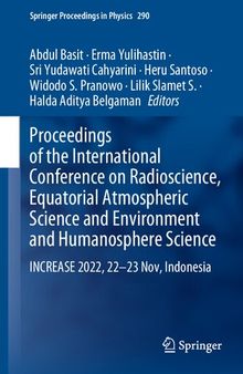 Proceedings of the International Conference on Radioscience, Equatorial Atmospheric Science and Environment and Humanosphere Science: INCREASE 2022, 22–23 Nov, Indonesia