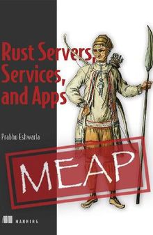 Rust Servers, Services, and Apps (MEAP V14)