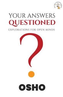 Your Answers Questioned: Explorations for Open Minds