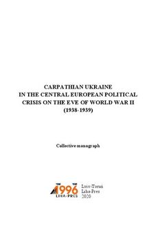 Carpathian Ukraine in the Central European political crisis on the eve of World War II (1938-1939)