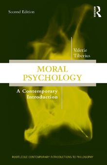 Moral Psychology: A Contemporary Introduction