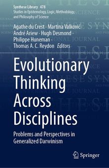 Evolutionary Thinking Across Disciplines: Problems and Perspectives in Generalized Darwinism