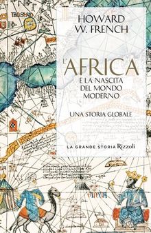 L'Africa e la nascita del mondo moderno