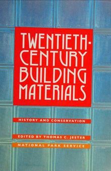 20th Century Building Materials: History and Conservation