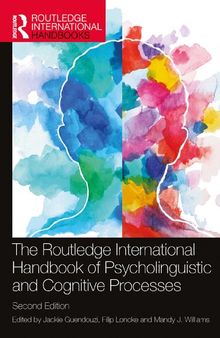 The Routledge International Handbook of Psycholinguistic and Cognitive Processes