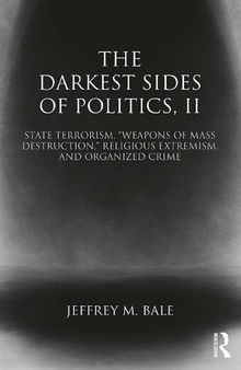 The Darkest Sides of Politics, II: State Terrorism, “Weapons of Mass Destruction