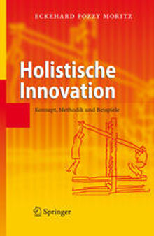 Holistische Innovation: Konzept, Methodik und Beispiele