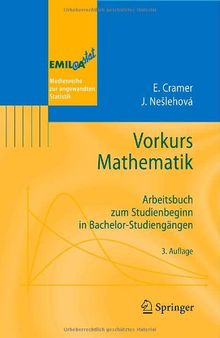 Vorkurs Mathematik: Arbeitsbuch zum Studienbeginn in Bachelor-Studiengängen