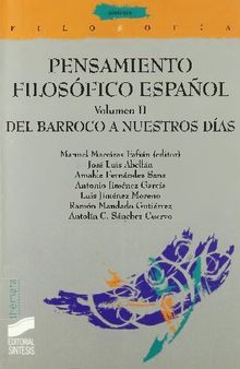 Pensamiento filosófico español. Vol. II: Del Barroco a nuestros días (Filosofía. Thémata nº 24) (Spanish Edition)