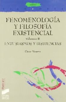 Fenomenología y filosofía existencial: entusiasmos y disidencias