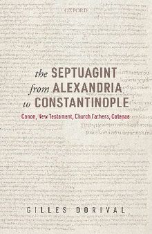 The Septuagint from Alexandria to Constantinople: Canon, New Testament, Church Fathers, Catenae