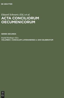 Volumen I Concilium Lateranense a. 649 celebratum