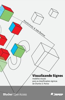 Visualizando Signos: modelos visuais para as classificações sígnicas de Charles S. Peirce