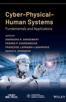 Cyber-Physical-Human Systems: Fundamentals and Applications (IEEE Press Series on Technology Management, Innovation, and Leadership)