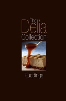The Delia Collection: Puddings