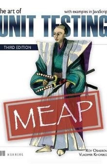 The Art of Unit Testing, Third Edition (MEAP V09)