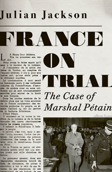 France on Trial - The Case of Marshal Pétain