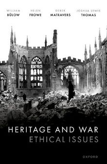 Heritage and War: Ethical Issues