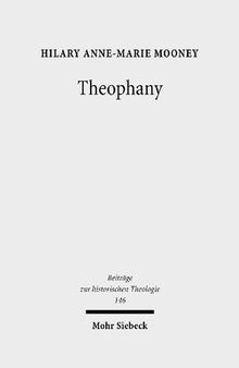 Theophany: The Appearing of God According to the Writings of Johannes Scottus Eriugena