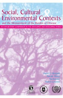 Social cultural and environmental contexts and the measurement of burden of disease: An exploratory study in the developed and developing world
