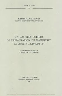 Un cas très curieux de restauration de manuscrit. Le Borgia Syriaque 39