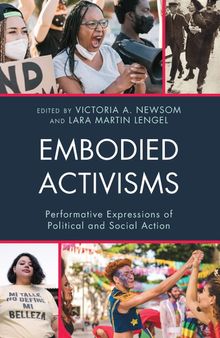 Embodied Activisms: Performative Expressions of Political and Social Action