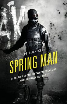Spring Man: A Belief Legend between Folklore and Popular Culture