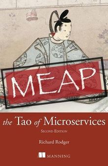 The Tao of Microservices, Second Edition MEAP V03