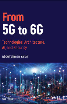 From 5G to 6G: Technologies, Architecture, AI, and Security