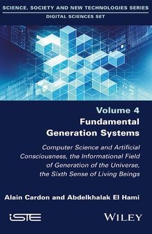 Fundamental Generation Systems: Computer Science and Artificial Consciousness