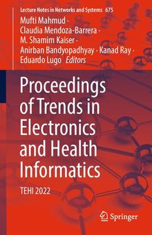 Proceedings of Trends in Electronics and Health Informatics: TEHI 2022