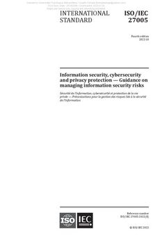 ISO/IEC 27005:2022 Information security, cybersecurity and privacy protection — Guidance on managing information security risks