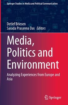 Media, Politics and Environment: Analyzing Experiences from Europe and Asia