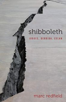 Shibboleth: Judges, Derrida, Celan
