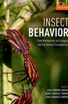 Insect behavior. From mechanisms to ecological and evolutionary consequences