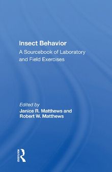 Insect behavior. A sourcebook of laboratory and field exercises