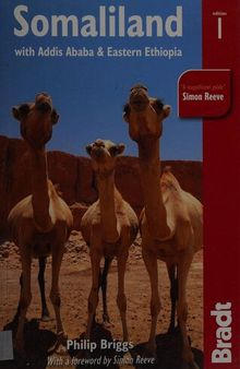 Somaliland: with Addis Ababa & Eastern Ethiopia: The Bradt Travel Guide