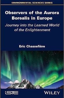 Observers of the Aurora Borealis in Europe: Journey into the Learned World of the Enlightenment
