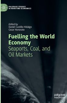Fuelling the World Economy: Seaports, Coal, and Oil Markets