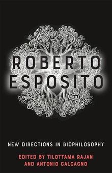 Roberto Esposito: New Directions in Biophilosophy