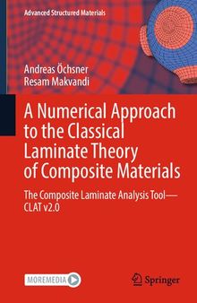A Numerical Approach to the Classical Laminate Theory of Composite Materials: The Composite Laminate Analysis Tool―CLAT v2.0