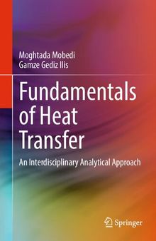 Fundamentals of Heat Transfer: An Interdisciplinary Analytical Approach