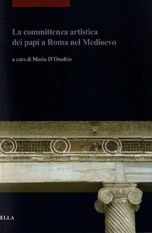 La committenza artistica dei papi a Roma nel Medioevo