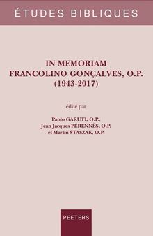 In memoriam Francolino Gonçalves, O.P. (1943-2017): Volume 91 (Études Bibliques. Nouvelle Série)