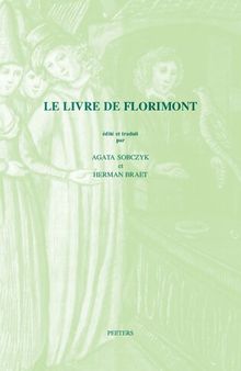 Le Livre de Florimont: Volume 21 (Ktemata)