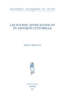 Les sourds, entre handicap et minorité culturelle: Volume 110 (Bibliotheque Philosophique de Louvain)