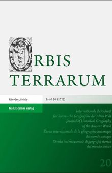 Orbis Terrarum 20 (2022): Herausgegeben:Rathmann, Michael;Mitarbeit:Bucciantini, Veronica; Daubner, Frank
